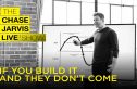 If You Build It And They Don’t Come