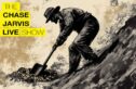 A stylized illustration of a person in a hat and work clothes digging with a shovel, uncovering gold beneath the surface. The artwork has a rugged, textured look with earthy tones, symbolizing hard work leading to success. To the left, bold yellow text reads 'The Chase Jarvis LIVE Show' in a modern font.